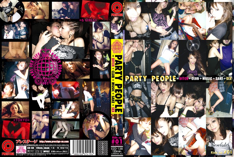 PARTY PEOPLE=BITCH＋CLUB＋MUSIC＋SAKE＋SEX